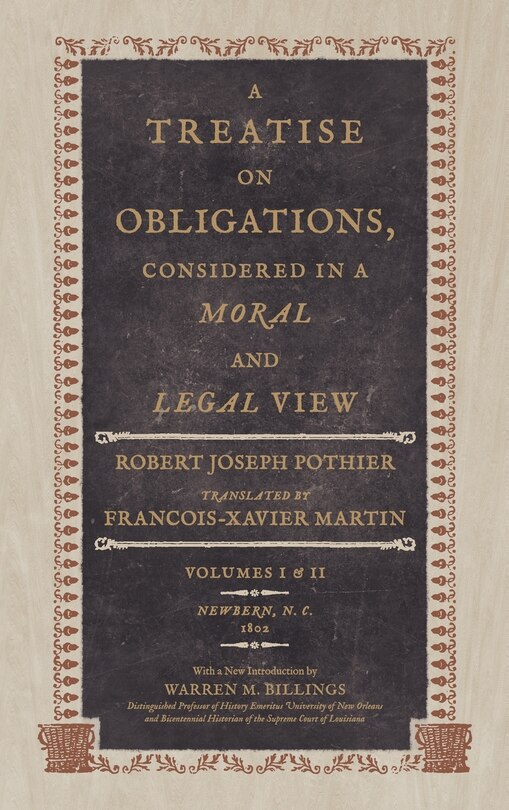 A Treatise on Obligations Considered in a Moral and Legal View