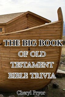 Front cover_The Big Book Of Old Testament Bible Trivia
