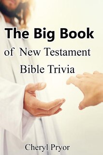 Front cover_The Big Book of New Testament Bible Trivia