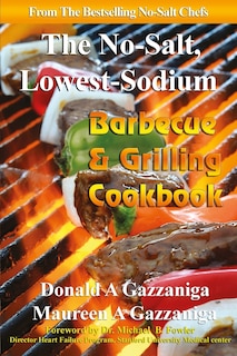 Couverture_No Salt, Lowest Sodium Barbecue & Grilling Cookbook