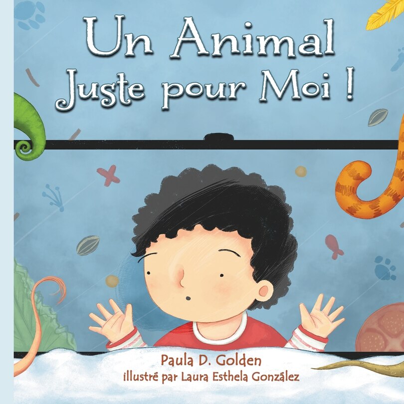 Front cover_Un Animal Juste Pour Moi !