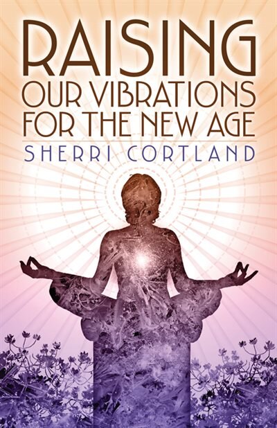 Couverture_Raising Our Vibrations For The New Age
