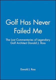 Couverture_Golf Has Never Failed Me