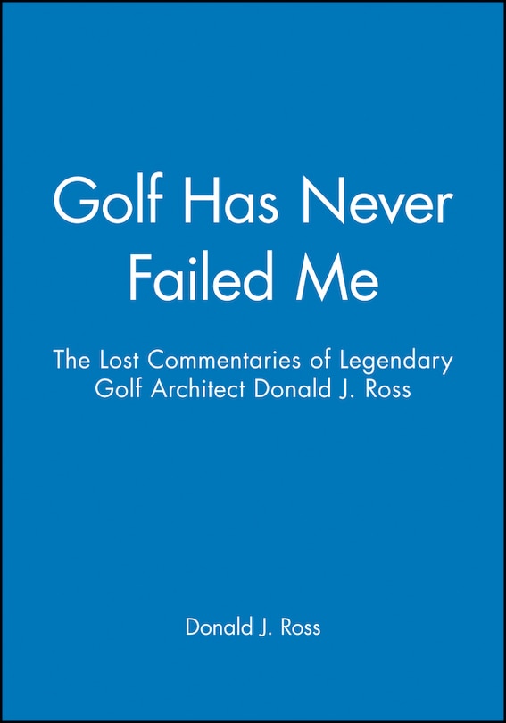 Couverture_Golf Has Never Failed Me