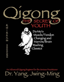 Front cover_Qigong, The Secret of Youth 2nd. Ed.