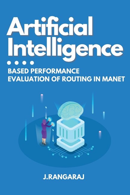 Front cover_Artificial Intelligence-Based Performance Evaluation of Routing in Manet
