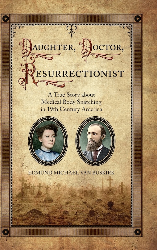 Front cover_Daughter, Doctor, Resurrectionist