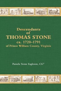 Front cover_Descendants of Thomas Stone, ca.1720-1791 of Prince William County, Virginia