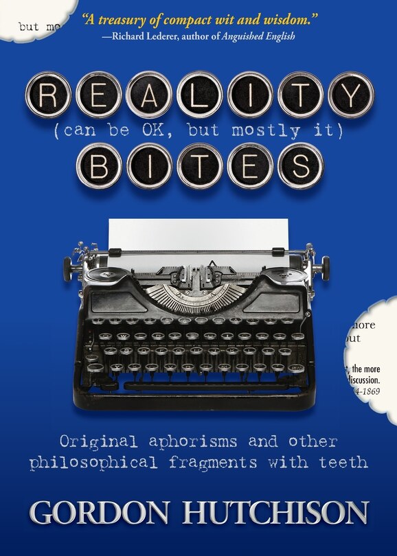 Front cover_Reality (Can Be Okay, but Mostly It) Bites
