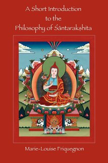 Front cover_A Short Introduction to the Philosophy of Santarakshita