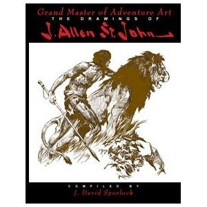 Grand Master Of Adventure  Pb: The Drawings Of J. Allen St John