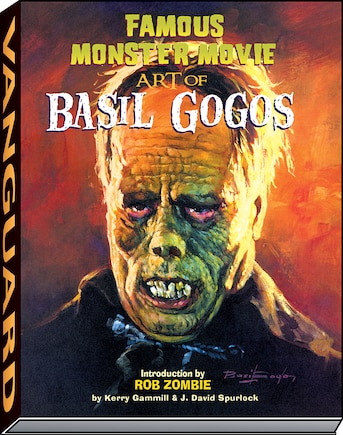 Famous Monster Movie Art Of Basil Gogos