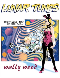 Front cover_Complete Wally Wood Lunar Tunes