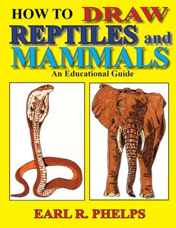 Couverture_How To Draw Reptiles and Mammals