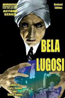 Couverture_Bela Lugosi Midnight Marquee Actors Series