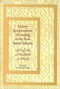 Front cover_Islamic Jurisprudence According to the Four Sunni Schools