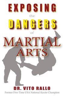 Front cover_Exposing the Dangers of Martial Arts