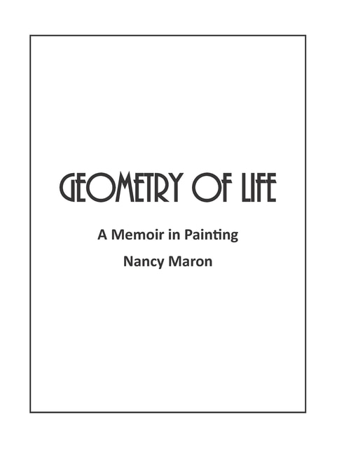 Geometry of Life: A Memoir in Painting