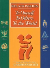 Relationships: To Oneself, To Others, To the World