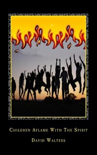 Front cover_Children Aflame with the Spirit