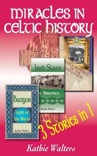 Front cover_Miracles in Celtic History