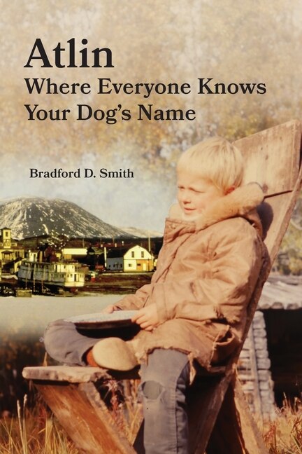 Couverture_Atlin Where Everyone Knows Your Dog's Name