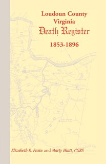 Front cover_Loudoun County, Virginia Death Register 1853-1896