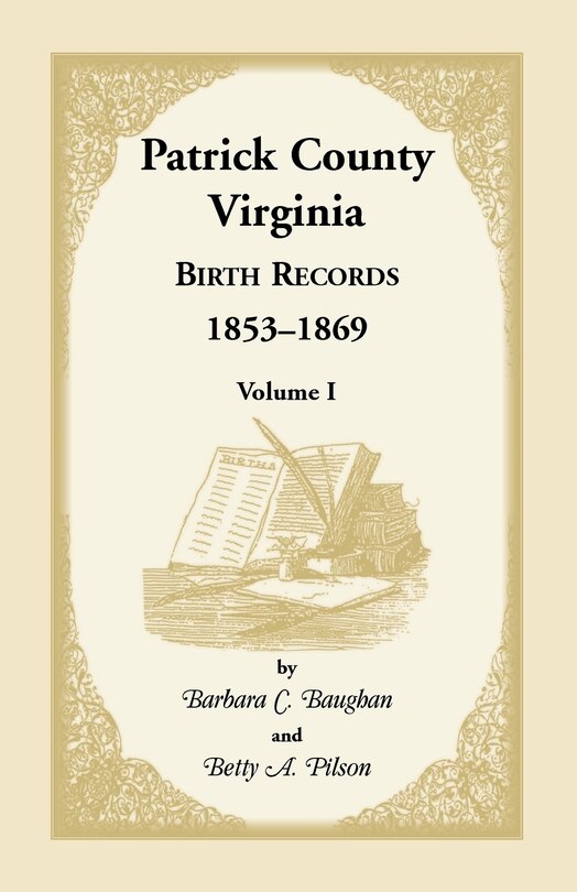 Front cover_Patrick County, Virginia Birth Records, 1853-1869, Volume I