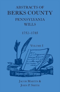 Front cover_Abstracts of Berks County [Pennsylvania] Wills, 1752-1785