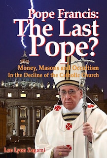 Front cover_Pope Francis: The Last Pope?