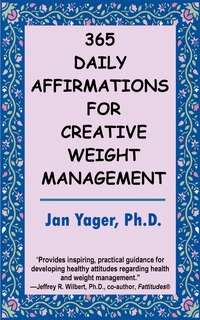 365 Daily Affirmations for Creative Weight Management