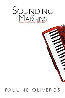 Sounding The Margins: Collected Writings 1992-2009