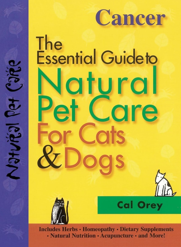 Couverture_Cancer: The Essential Guide To Natural Pet Care For Cats & Dogs