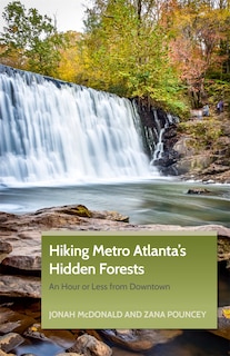 Front cover_Hiking Metro Atlanta's Hidden Forests
