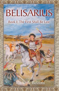 Belisarius Book 1: The First Shall Be Last