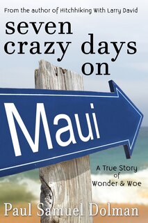 Front cover_Seven Crazy Days on Maui