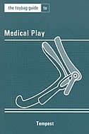 Front cover_The Toybag Guide To Medical Play