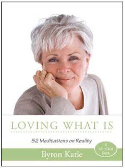 Loving What Is - Card Deck: 52 Meditations On Reality
