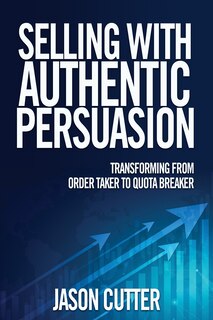 Front cover_Selling with Authentic Persuasion
