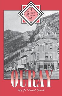Front cover_A Quick History of Ouray