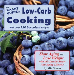 Front cover_The Smart Guide To Low Carb Cooking