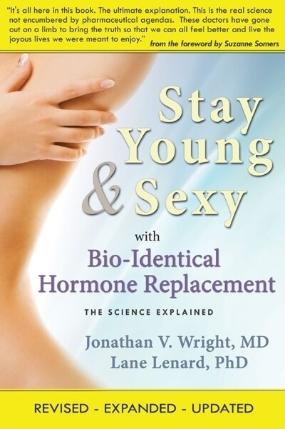 Couverture_Stay Young & Sexy with Bio-Identical Hormone Replacement