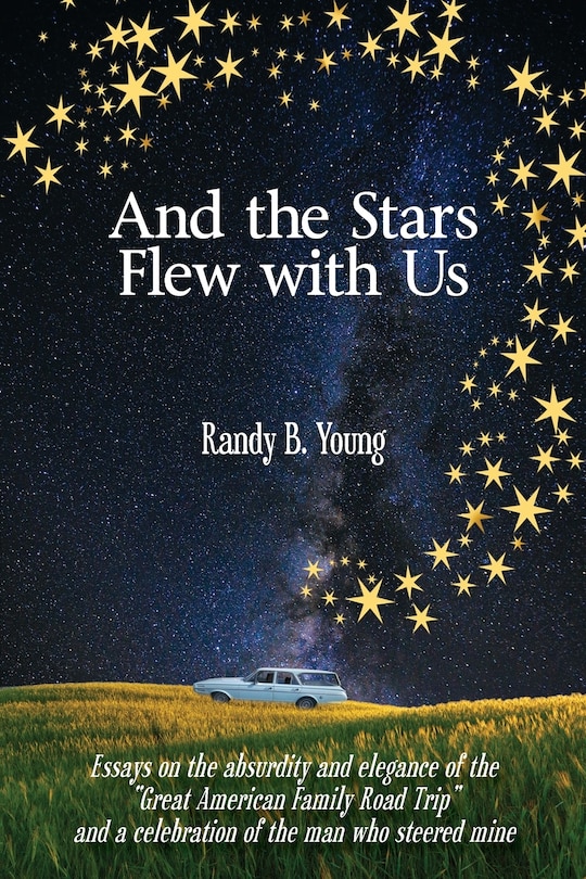 Front cover_And the Stars Flew with Us