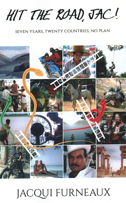 Hit The Road, Jac!: Seven Years, Twenty Countries, No Plan