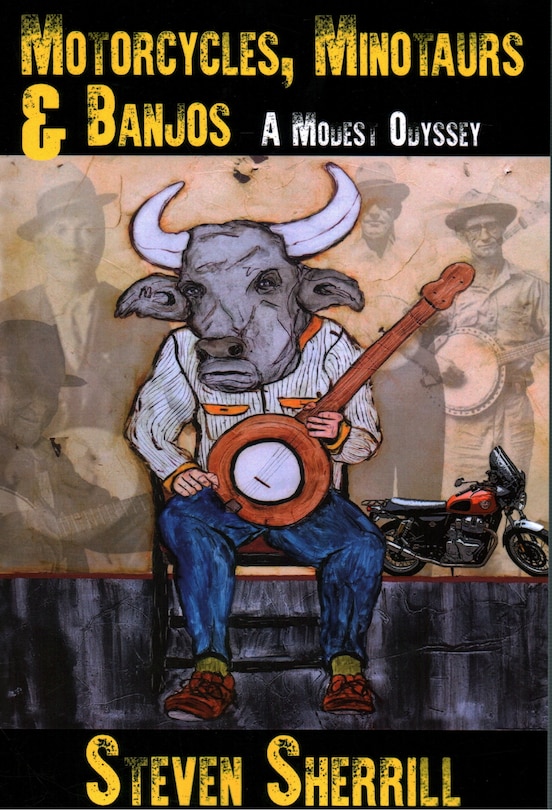 Motorcycles, Minotaurs, & Banjos: A Modest Odyssey