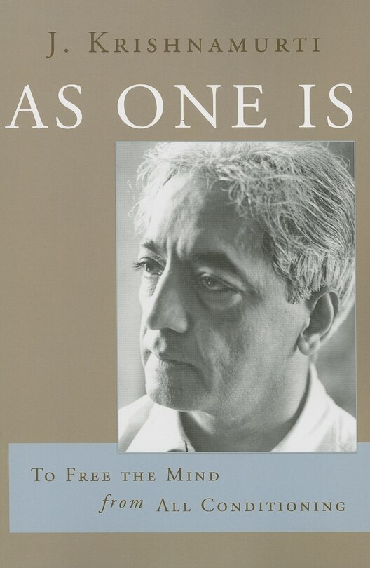 Front cover_As One Is: To Free the Mind from All Conditioning