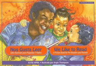 Nos Gusta Leer / We Like to Read: Bilingual Edition