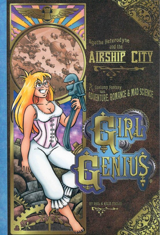 Girl Genius Volume 2: Agatha Heterodyne & The Airship City