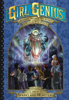 Front cover_Girl Genius: The Second Journey Of Agatha Heterodyne Volume 6