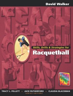 Front cover_Skills, Drills & Strategies For Racquetball